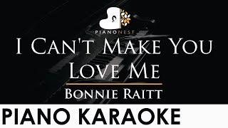 Bonnie Raitt - I Can't Make You Love Me - Piano Karaoke Instrumental Cover with Lyrics