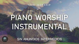 MUSICA INSTRUMENTAL CRISTIANA SIN ANUNCIOS INTERMEDIOS  -  PIANO PARA ORAR Y MEDITAR