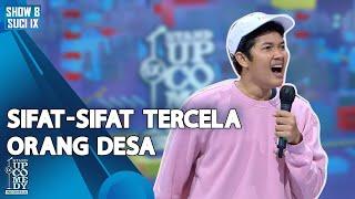 Nopek Novian: Sifat-sifat Tercela Orang Desa - ULTIMATE SHOW 8 | SUCI IX