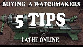 Buying a Watchmakers Lathe? Here's 5 Tips to Help you