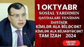 Sosial Yardımın Dəyişən Yeni Qaydaları. 1 Oktyabr 2024