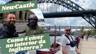 COMO É A VIDA DO IMIGRANTE NO INTERIOR DA INGLATERRA? POR QUE POUCA GENTE CONHECE NEWCASTLE?