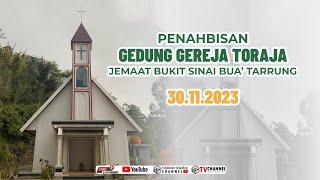  [LIVE] - PENTAHBISAN GEDUNG GEREJA TORAJA JEMAAT BUKIT SINAI BUA' TARRUNG - 30.11.2023