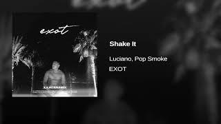 LUCIANO & POP SMOKE - SHAKE IT (prod. by Exetra Beatz)