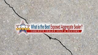 What is the Best Exposed Aggregate Sealer for 2024 | ConcreteSealerReview.com