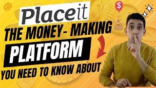 The Ultimate Guide to Placeit: How You Can Use It to Make Money Online like a Boss !