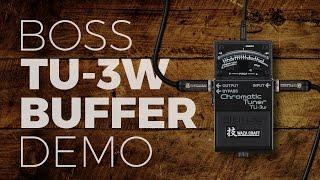 BOSS TU-3W - Buffer Demo