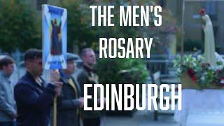 Powerful yet humble - The Men's Rosary in Edinburgh Scotland