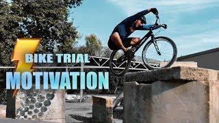 BIKE TRIAL MOTIVATION - (Aurélien Fontenoy)