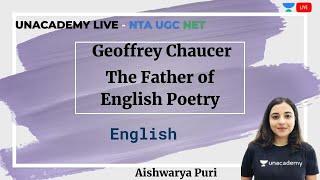 Geoffrey Chaucer | English | Unacademy Live - NTA UGC NET | Aishwarya Puri