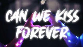 Kina - Can We Kiss Forever? ft. Adriana Proenza [ Lyrics ] | BSX |