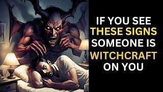 5 Signs Someone is Doing Witchcraft on You (FREE YOURSELF NOW) | Stoicism