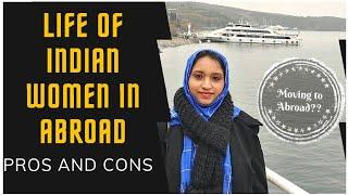 Life in Abroad| Positives & Negatives of Indian women in Abroad | வெளிநாட்டு வாழ்க்கை பிளஸ் & மைனஸ்