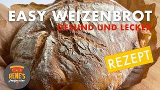 Easy Weizenbrot | aber gesund und sau lecker!