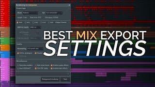 Best Export Settings - Why Does My Mix Sound Bad After Exporting? - FL Studio