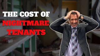 The Real Cost of Bad Tenants