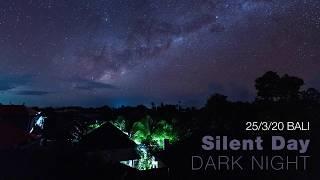 NYEPI Milky Way timelapse- Silent Day, Bali, Indonesia