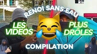 COMPILATION DES VIDÉOS LES PLUS DRÔLES DE RENOI SANS EAU 