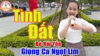 Tình Đất - Giọng Ca Của Bé Gái Khiến Cả Công Viên Đứng Hình | Bé Hải Yến