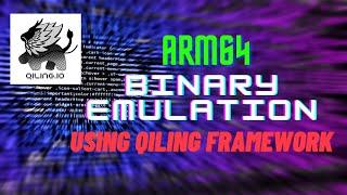 Arm64 binary emulation using Qiling Framework