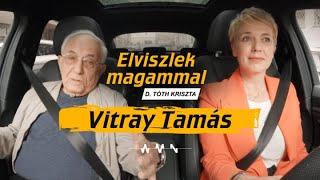 Vitray Tamás – Elviszlek magammal (évadzáró)