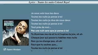 Lyrics   Toutes les nuits Colonel Reyel