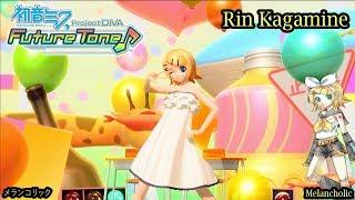 Project Diva Future Tone- Rin Kagamine- メランコリック- Melancholic (HD)