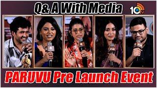 PARUVU Team Q&A Session With Media At Pre Launch Event | Sushmita Konidela | Nivetha Pethuraj | 10TV