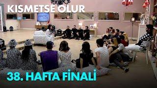 Kısmetse Olur 38. Hafta Finali  - Full Bölüm