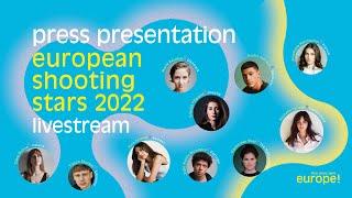 Press Presentation | European Shooting Stars 2022