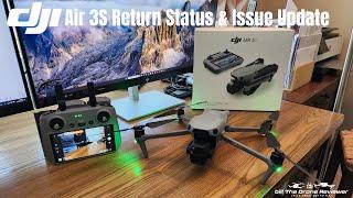 DJI Air 3S Return Status & Issue Update