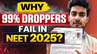 WHY 99 % DROPPERS FAIL IN NEET 2025 | AAYUSH KUMAR VERMA