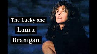 Laura Branigan - The Lucky One (Official Lyrics)