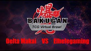 Bakugan TCG Vitual Brawl DeltaMakai vs Elhefegaming