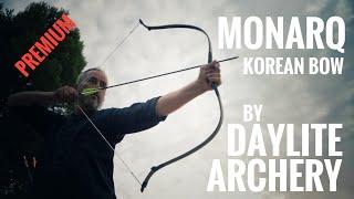 Monarq, premium Korean Bow by Daylite Archery, Korea - Review