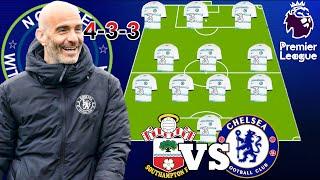 Fofana & Palmer "OUT" ~ SOUTHAMPTON VS CHELSEA Predicted 4-3-3 Line up in the EPL Matchweek 14