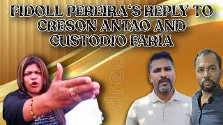 FIDOLL PEREIRA'S REPLY TO MAJORDA PANCH MEMBER CRESON ANTAO AND PANCHAYAT SECRETARY CUSTODIO FARIA