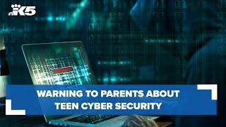 Warning to parents about teen cyber security