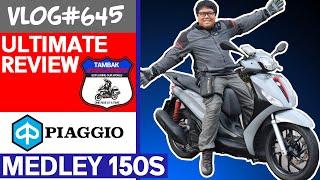 Piaggio Medley 150S Ultimate Review | Vlog#645