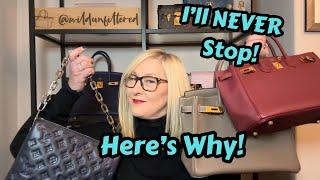 THE SECRET BEHIND WHY WE BUY LUXURY BAGS - ADDICTED? SPOILT? STATUS? OR JUST LOVE?