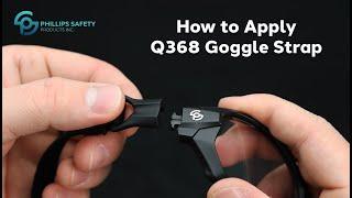 How to Apply Q368 Goggle Strap | Phillips Safety