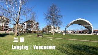 兰里 Langley —— 温哥华地区一座温馨的田园化城市