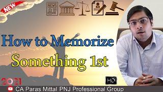 How to memorise something first | How to memorise things easily | CA Paras Mittal| Mind skills