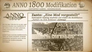 Anno 1800 Eine Mod vorgestellt! Safari to Old Enbesa! / Timeline / Review Deutsch