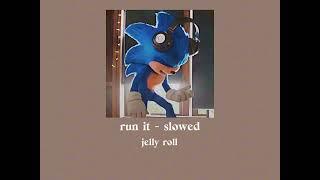 run it (slowed) - jelly roll | sonic movie 3