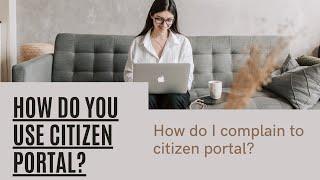 How to Use Citizen Portal #Complete Tutorial #very simple #install #Complaint.