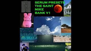[SERUM BANK] ¡the saint mike bank vol.1 is out now! (hyperpop/glitchcore, rage and pluggnb sounds)