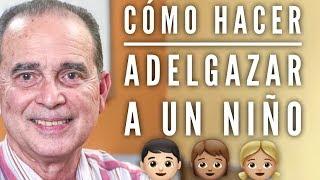 Episodio #1650 Cómo Hacer Adelgazar A Un Niño