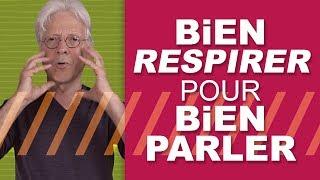 3 conseils pour bien respirer et mieux parler