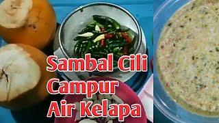 Sambal Cili Campur Air Kelapa Pelengkap Menu Cara #antymalinachannel